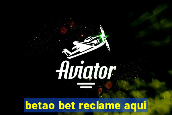 betao bet reclame aqui